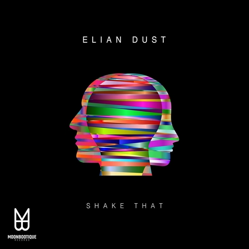 Elian Dust - Shake That [MOON162]